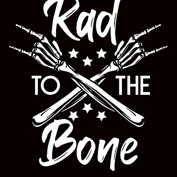 Artwork thumbnail, Rad Tech To The Bone Radiologist Radiographer Radiography by TomGiantDesigns