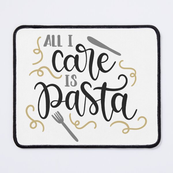 Item preview, All I Care Is Pasta designed and sold by Tia-Ako.