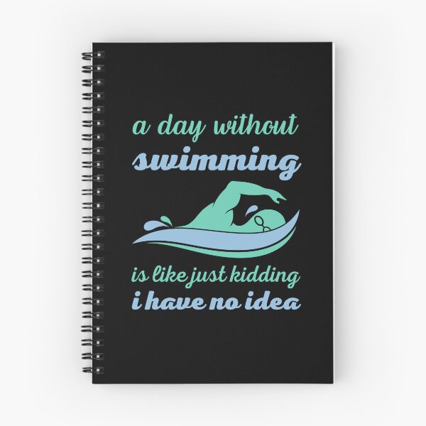 Item preview, A day without swimming is like just kidding i have no idea designed and sold by RedTomasB.