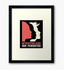 Official Nevertheless She Persisted Tee Framed Print