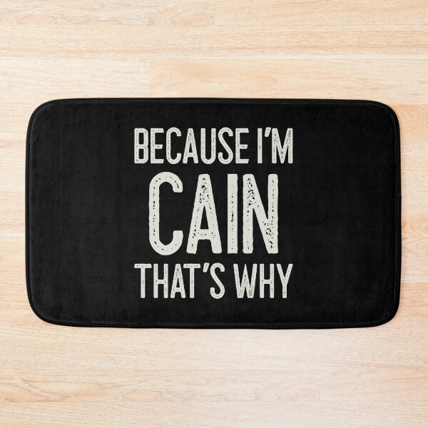 Item preview, Because I’m Cain That’s Why Funny Personalized Name designed and sold by MariosNydras.