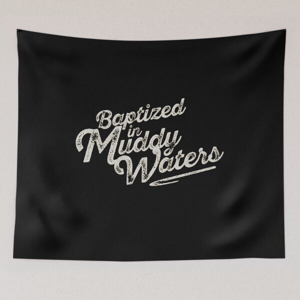 Item preview, Baptized in Muddy Waters designed and sold by shopNicMochi.