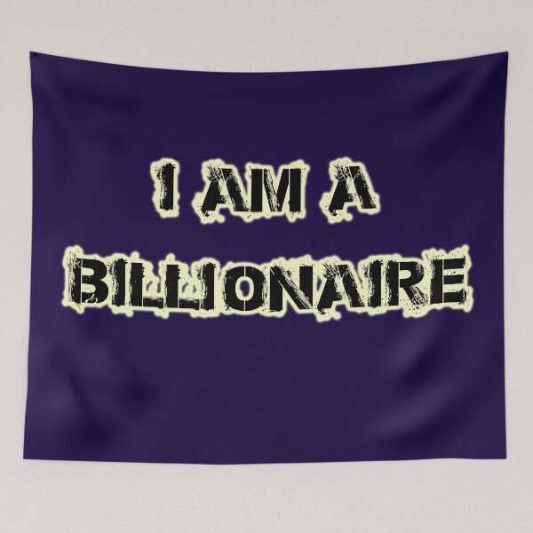 Item preview, i am a Billionaire designed and sold by Premium-Cart.
