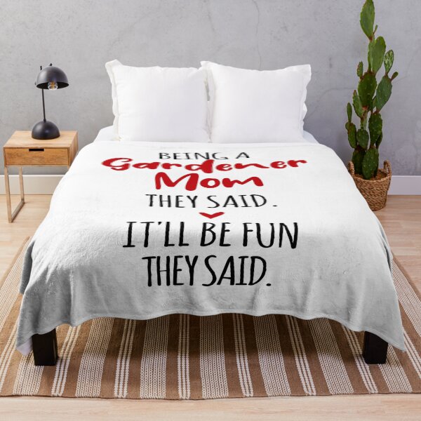 Item preview, Being a Garden Mom They Said Mothers Day Gardening designed and sold by EasyPrintGift.