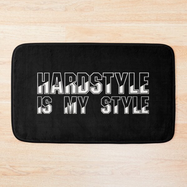 Item preview, Hardstyle Is My Style Hardcore Music White designed and sold by RichTeeDesigns.
