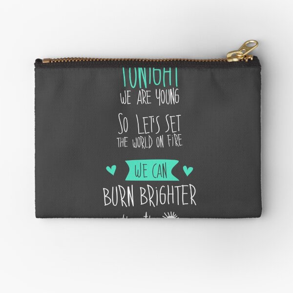 Tonight we are young... Zipper Pouch
