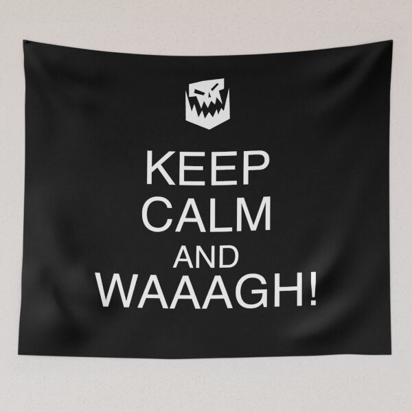 Item preview, Keep Calm and WAAAGH! Essential designed and sold by RosaGuerra12.