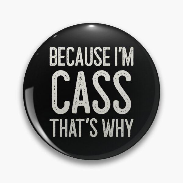 Item preview, Because I’m Cass That’s Why Funny Personalized Name designed and sold by MariosNydras.