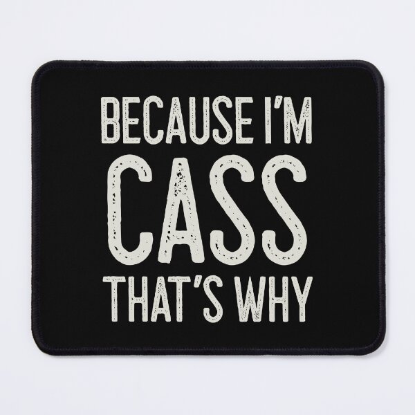 Item preview, Because I’m Cass That’s Why Funny Personalized Name designed and sold by MariosNydras.