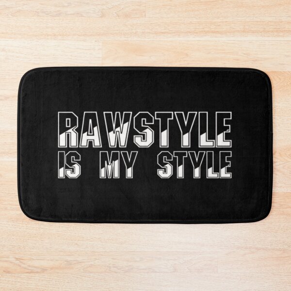 Item preview, Rawstyle Is My Style Hardcore Music White designed and sold by RichTeeDesigns.