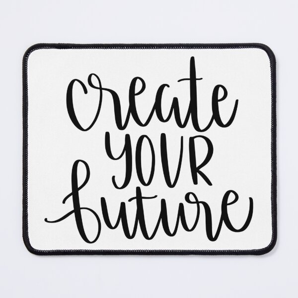 Item preview, Create Your Future designed and sold by Tia-Ako.