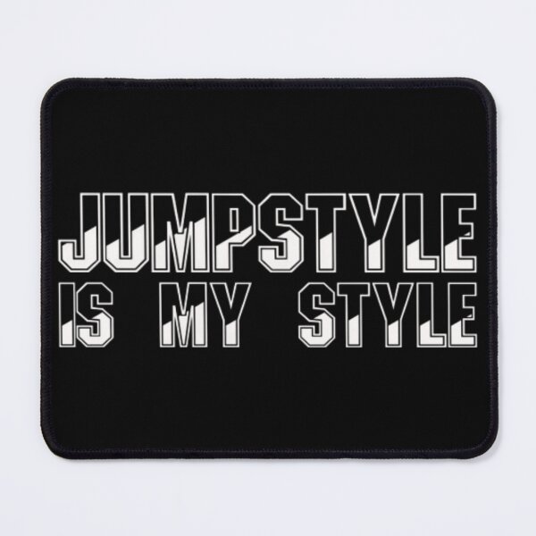 Item preview, Jumpstyle Is My Style Music White designed and sold by RichTeeDesigns.