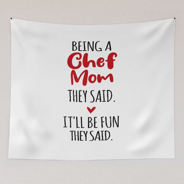 Item preview, Being a Chef Mom They Said Mothers Day Nurse Day designed and sold by EasyPrintGift.
