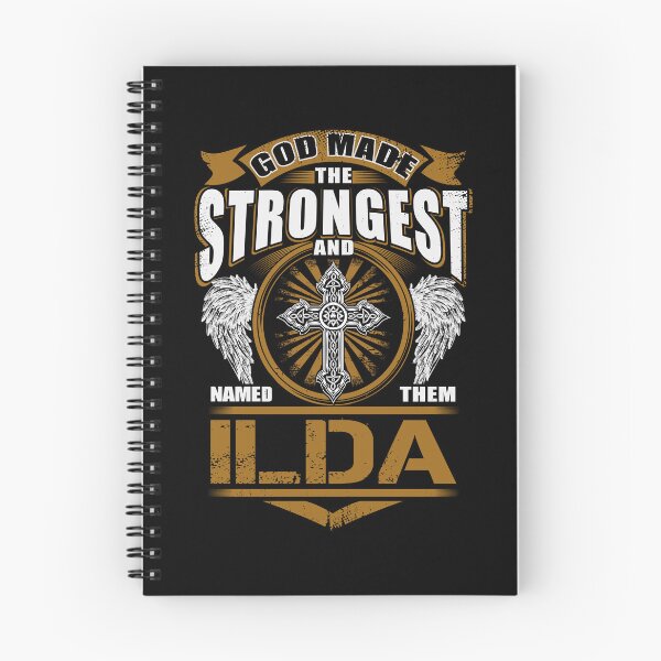 Item preview, Ilda Name T Shirt - God Found Strongest And Named Them Ilda Gift Item Tee designed and sold by braedowen3.