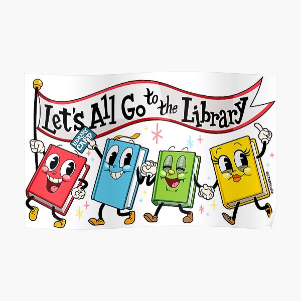 Let's All Go to the Library ~ Marching Books Poster