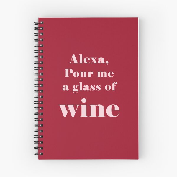 Item preview, Alexa, pour me a glass of wine designed and sold by silviasxan.