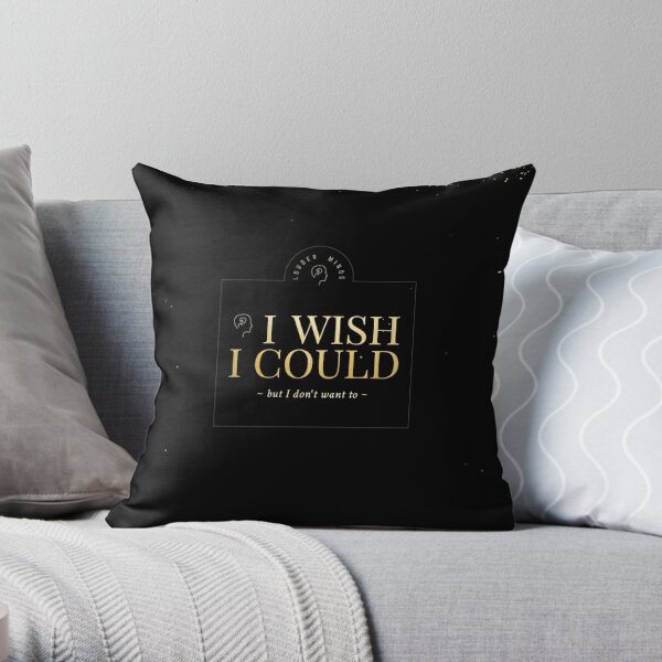 I wish I could but I don&#39;t want to (Midnight Sparkle) Throw Pillow