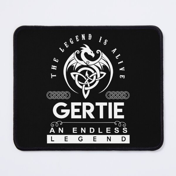 Item preview, Gertie Name T Shirt - Gertie The Legend Is Alive - An Endless Legend Gift Item Tee designed and sold by stacyarmst.