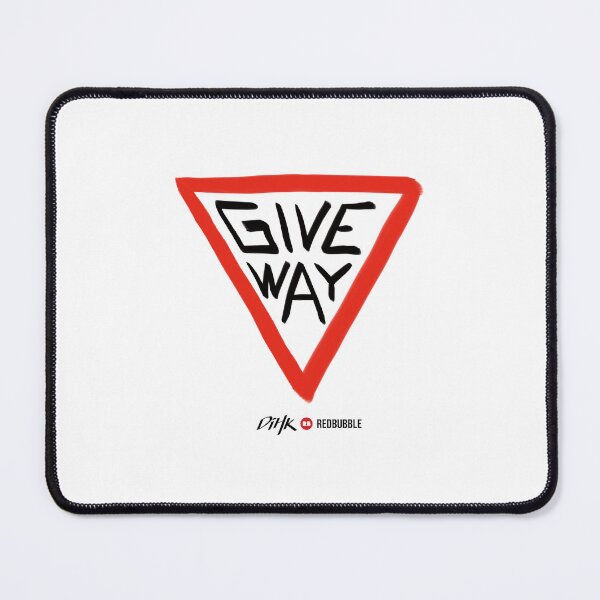 Item preview, Give Way (Light Background) designed and sold by DiHK.