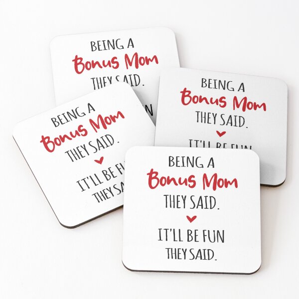 Item preview, Being a Bonus Mom They Said Mothers Day designed and sold by EasyPrintGift.