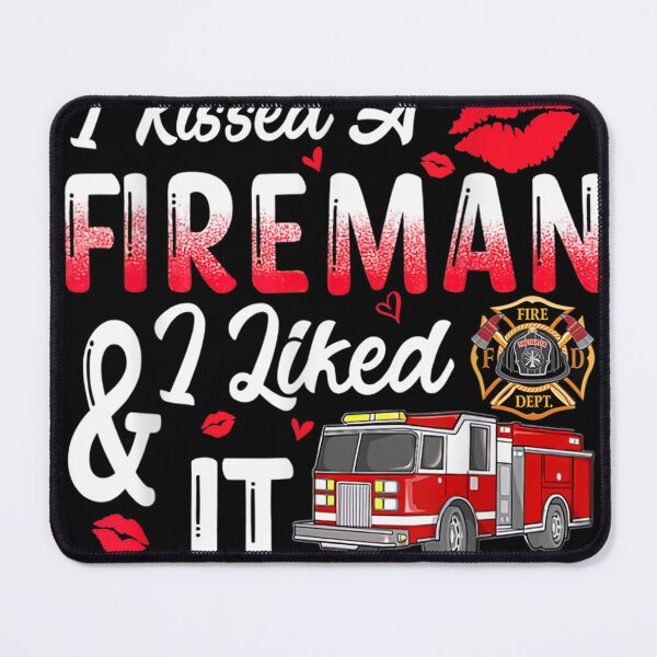 Item preview, I Kissed A Fireman I Liked It Firefighter Valentine Days designed and sold by Isidroward.