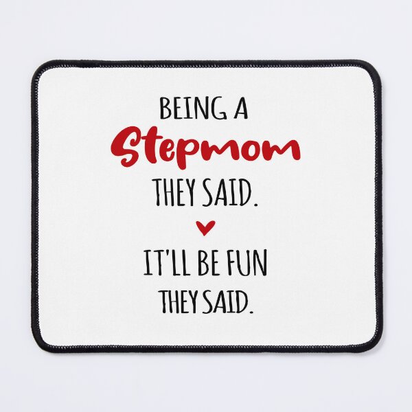 Item preview, Being a Stepmom They Said Mothers Day Step Mother designed and sold by EasyPrintGift.