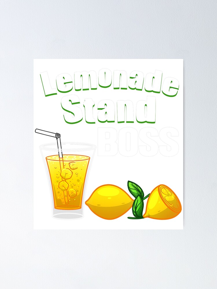 Funny Lemonade Design For Lemon Juice Stand Boss Men Women Poster