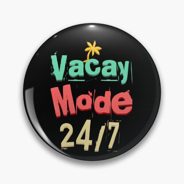 Item preview, Vacay mode 24 7 designed and sold by mwebba2005.