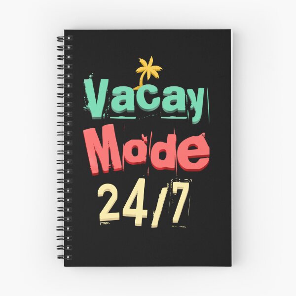 Item preview, Vacay mode 24 7 designed and sold by mwebba2005.