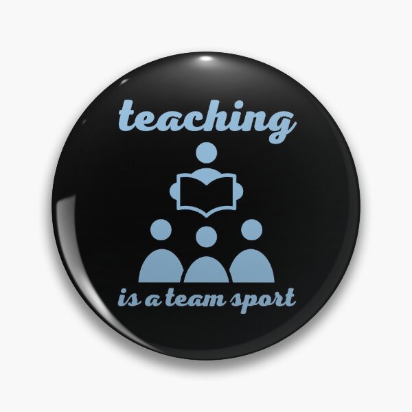 Item preview, Teaching is a team sport designed and sold by RedTomasB.