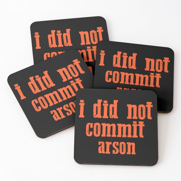 Item preview, I did not commit arson, Funny Quote,Humor Saying  designed and sold by Anwar Lamimiche.