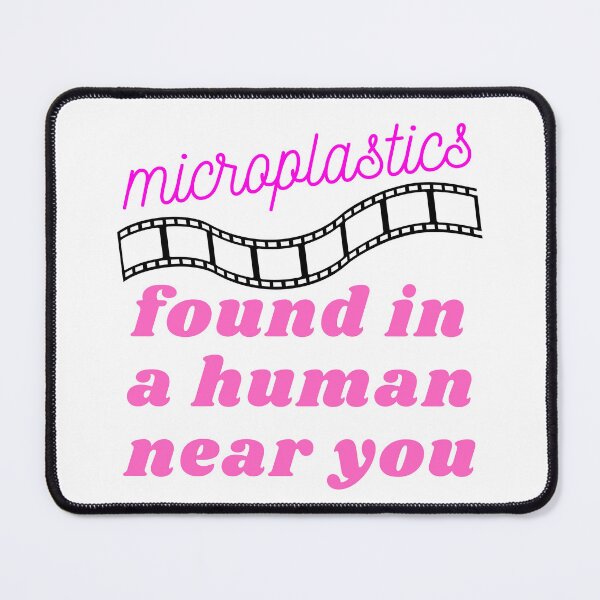 Item preview, Bright Microplastics Found in a Human Near You Design designed and sold by WritetheWrongs.