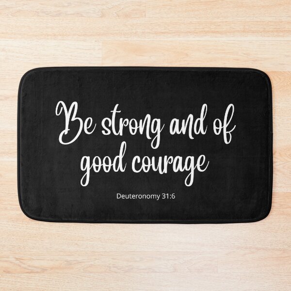 Item preview, be strong and of good courage - Deuteronomy 31:6  designed and sold by HRasam.