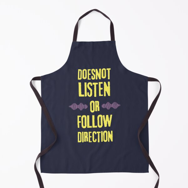 Item preview, Does Not Listen Or Follow Directions designed and sold by designerpriti.