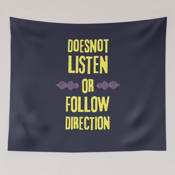 Item preview, Does Not Listen Or Follow Directions designed and sold by designerpriti.