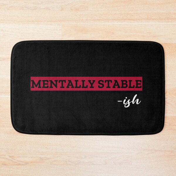 Item preview, Mentally Stable -ish. Funny Self-Irony For A Not So Stable Genius designed and sold by Rebel-Design.