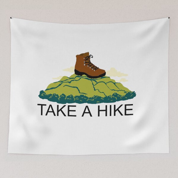 Item preview, TAKE A HIKE  designed and sold by DiscoVibes.