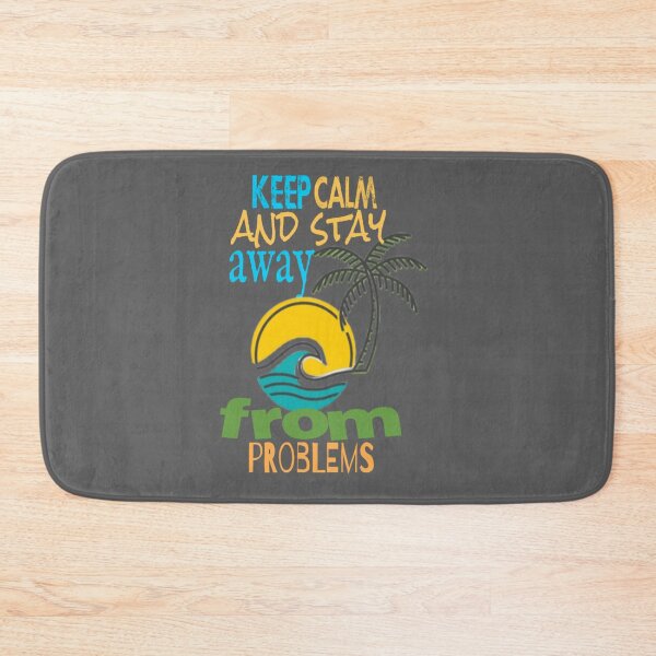 Item preview, keep calm and stay away from problems    designed and sold by Britney-US.
