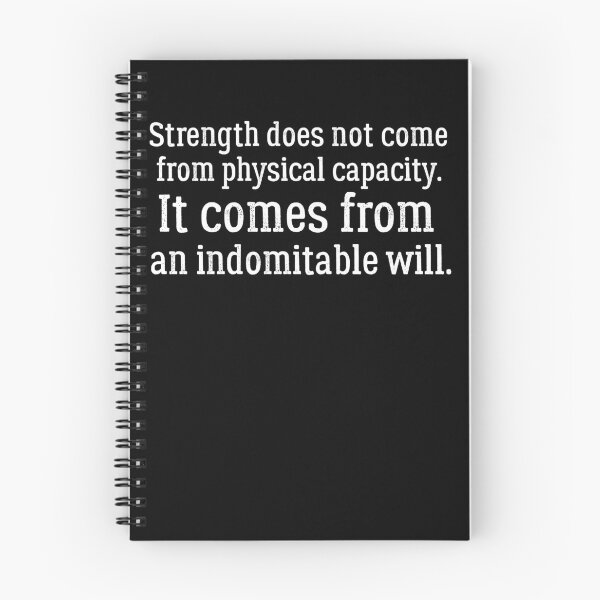 Item preview, Strength does not come from physical capacity. It comes from an indomitable will designed and sold by azzeddine  ⭐⭐⭐⭐⭐.