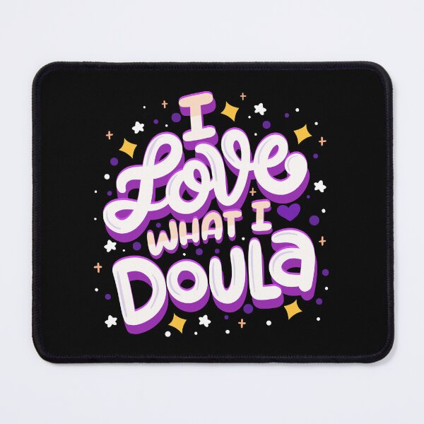 Item preview, I Love What I Doula designed and sold by Meliafroggy.