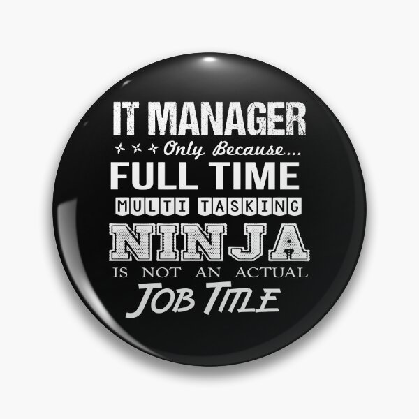 Item preview, It Manager T Shirt - Multitasking Ninja Job Gift Item Tee designed and sold by watkinsmat.