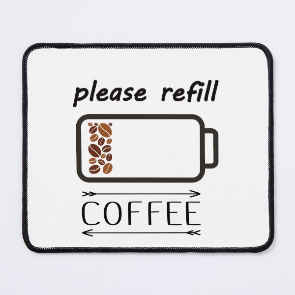 Item preview, please refill coffee seeks caffeine fill up battery designed and sold by Catasa06.