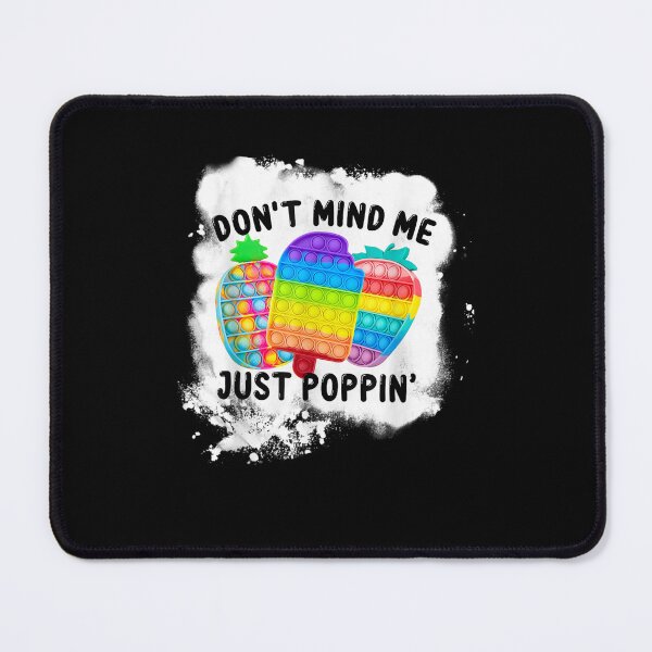 Artikelvorschau, Don't mind Me Just Poppin, Geschenk für Mama, Mutter, Kindergeschenk, lustige süße Popit-Geschenkidee entworfen und verkauft von nchofoloss.