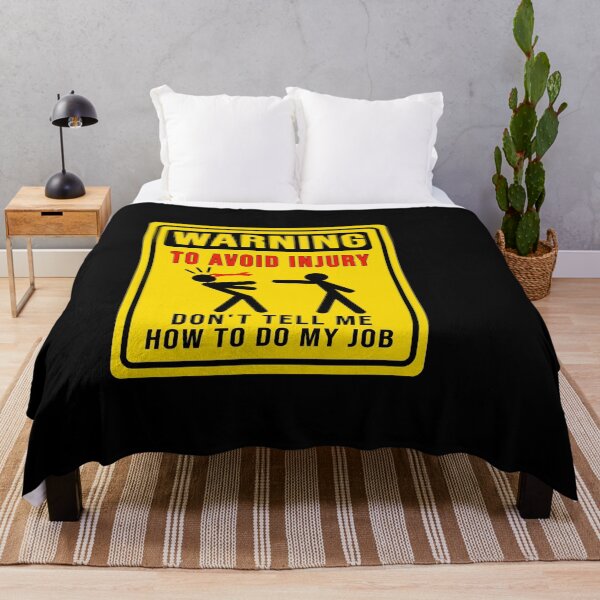 Item preview, Warning. Don't tell me how to do my job designed and sold by DisenyosDeMike.