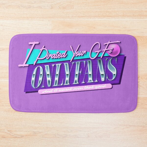 Item preview, i pirate your girlfriends onlyfans (and it wasnt even that good) designed and sold by purplepinkdrgn.