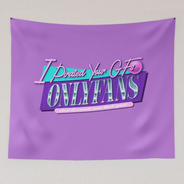 Item preview, i pirate your girlfriends onlyfans (and it wasnt even that good) designed and sold by purplepinkdrgn.