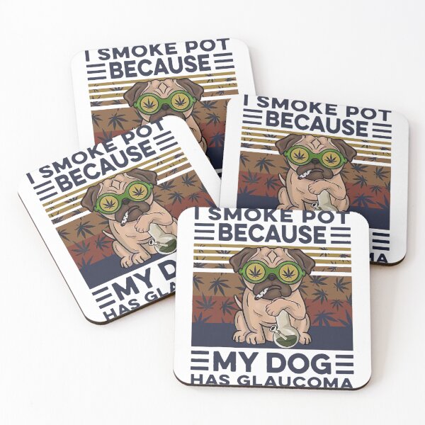 Item preview, I smoke pots because my dog has glaucoma vintage pug designed and sold by Chad6438.