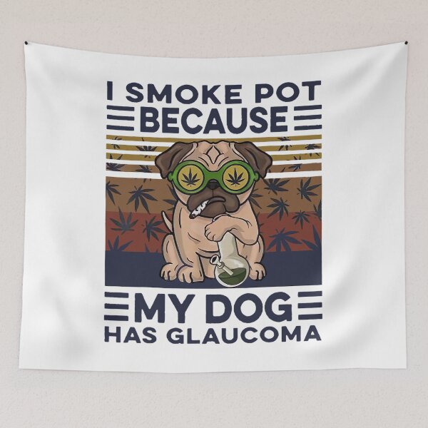 Item preview, I smoke pots because my dog has glaucoma vintage pug designed and sold by Chad6438.