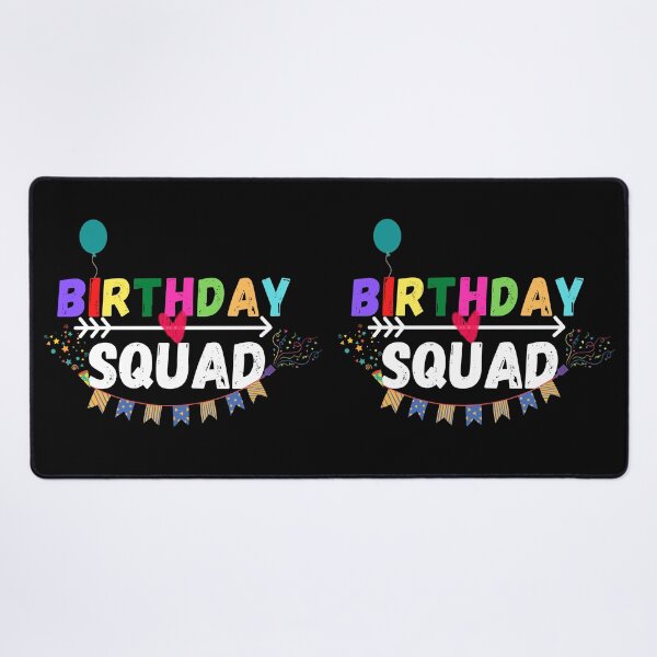Item preview, birthday squad designed and sold by ronaldsonou.