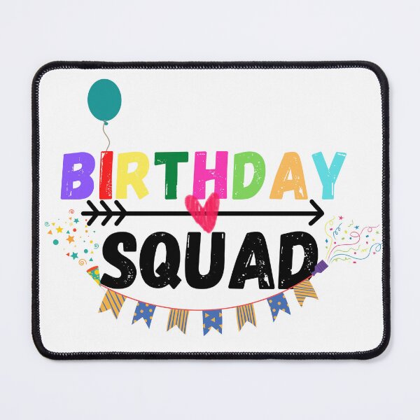 Item preview, birthday squad designed and sold by ronaldsonou.